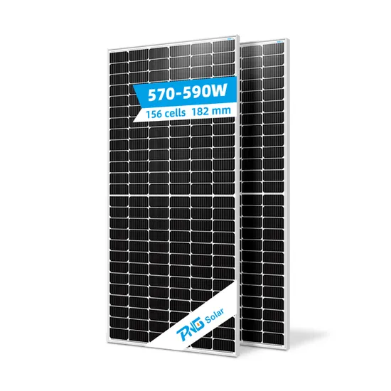 Factory Directly 570W 575W 580W 585W 590W Solar Panel